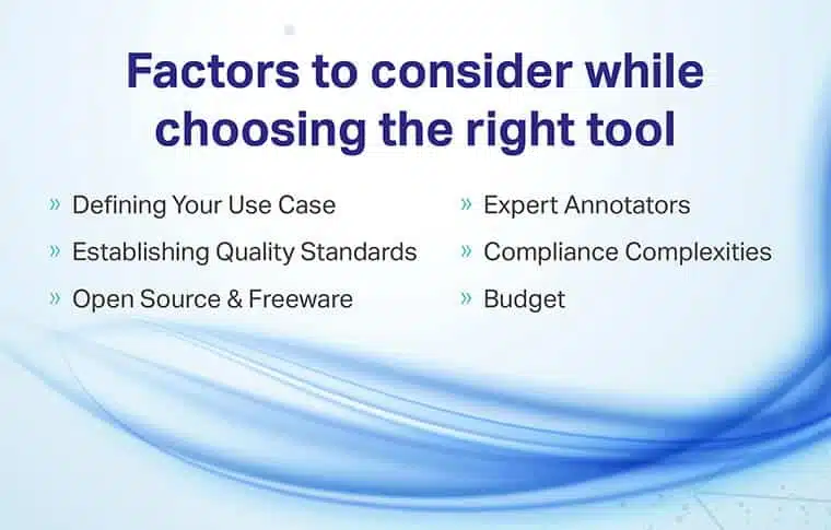 Factors to consider while choosing the right tools